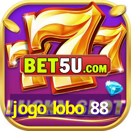 jogo lobo 88